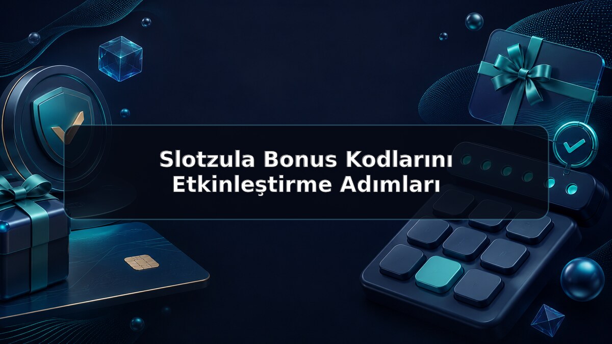 Slotzula Bonus Kodlarını Etkinleştirme Adımları hakkında Slotzula görseli