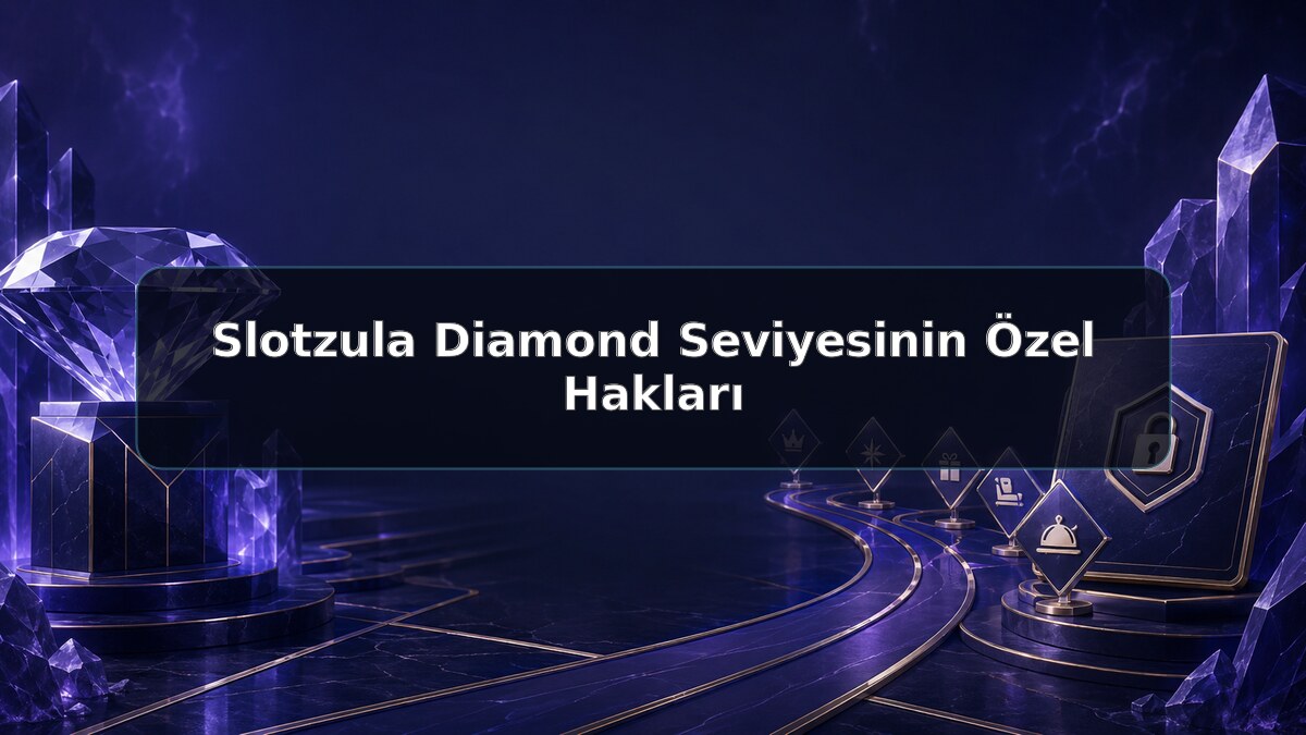 Slotzula Diamond Seviyesinin Özel Hakları hakkında Slotzula görseli