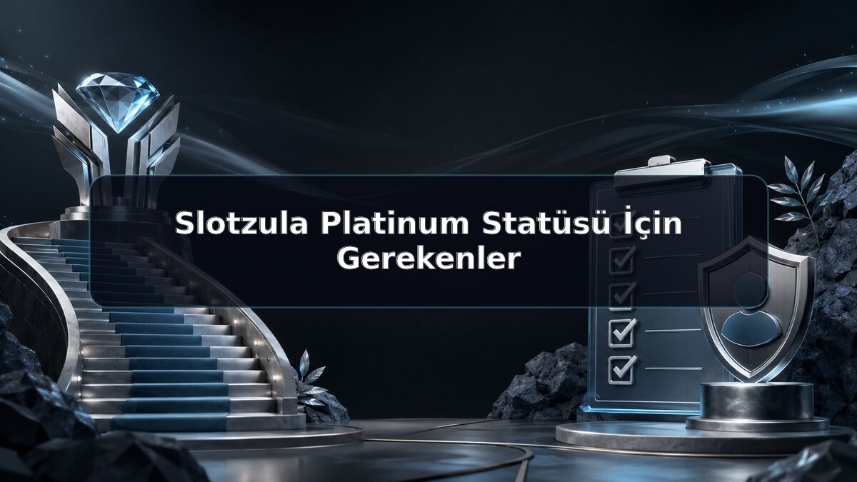 Slotzula Platinum Statüsü İçin Gerekenler hakkında Slotzula görseli